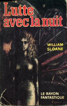 HACHETTE/GALLIMARD Rayon Fantastique n° 84 - William M. SLOANE - Lutte avec la nuit