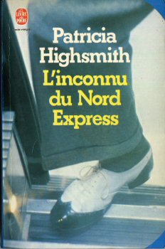LIVRE DE POCHE n° 7432 - Patricia HIGHSMITH - L'Inconnu du Nord-Express