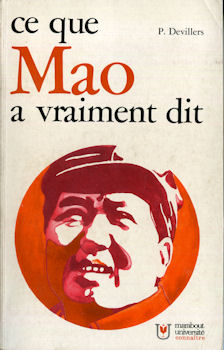 Politik, Gewerkschaften, Gesellschaft, Medien - Philippe DEVILLERS - Ce que Mao a vraiment dit