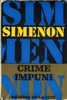 PRESSES DE LA CITÉ Simenon (1963-1972, cartonnés avec jaquette) - Georges SIMENON - Crime impuni