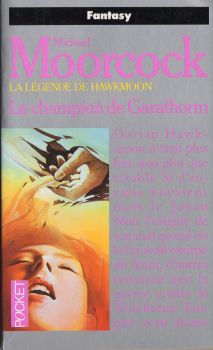 POCKET Science-Fiction/Fantasy n° 5344 - Michael MOORCOCK - La Légende de Hawkmoon - 6 - Le Champion de Garathorm