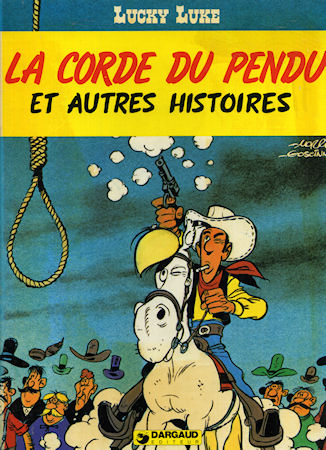 LUCKY LUKE (Dargaud/Lucky Productions) n° 20 - MORRIS - La Corde du pendu et autres histoires