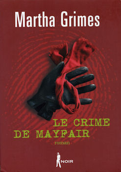 FRANCE LOISIRS - Martha GRIMES - Le Crime de Mayfair