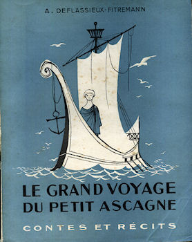 Fernand Lanore - A. DEFLASSIEUX-FITREMANN - Le Grand voyage du petit Ascagne (d'après l'Énéide)