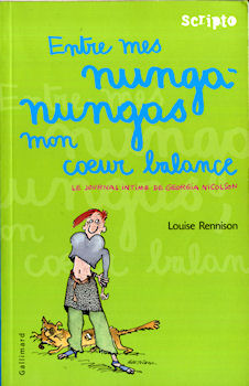 Gallimard Scripto - Louise RENNISON - Entre mes nunga-nungas mon cœur balance - Le journal intime de Georgia Nicolson - 3