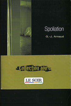 FLEUVE NOIR Collection Noire n° 16 - Georges-Jean ARNAUD - Spoliation