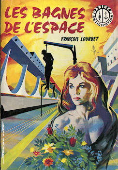 DANIBER n° 12 - François A. LOURBET - Les Bagnes de l'espace