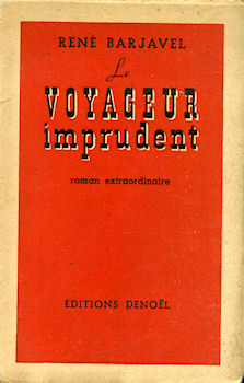 DENOËL Hors Collection - René BARJAVEL - Le Voyageur imprudent