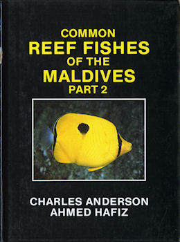 Sciences et techniques - Charles ANDERSON & Ahmed HAFIZ - Common reef fishes of the Maldives - part 2