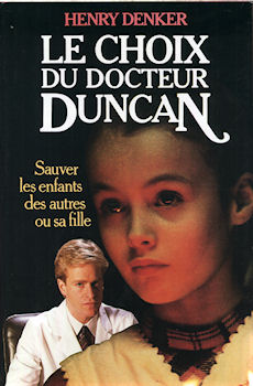 France Loisirs - Henry DENKER - Le Choix du docteur Duncan