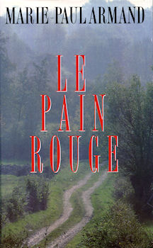 France Loisirs - Marie-Paul ARMAND - Le Pain rouge