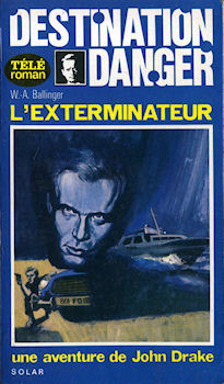 SOLAR - W.-A. BALLINGER - Destination danger - 9 - L'Exterminateur