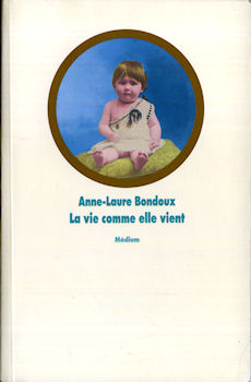 L'École des Loisirs - Anne-Laure BONDOUX - La Vie comme elle vient