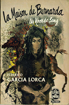 Livre de Poche n° 996 - Federico GARCIA LORCA - La Maison de Bernarda - suivi de Les Noces de sang