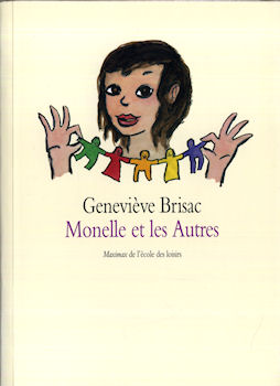 L'École des Loisirs - Geneviève BRISAC - Monelle et les Autres