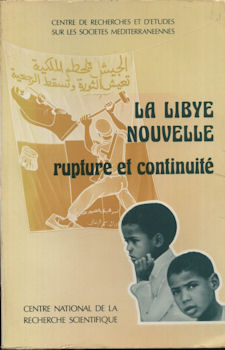Geschichte - COLLECTIF - La Libye nouvelle - Rupture et continuité (Centre de Recherches et d'Études sur les Sociétés Méditerranéennes)