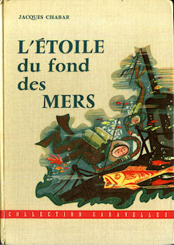 FLEURUS Caravelles n° 10 - Jacques CHABAR - L'Étoile du fond des mers
