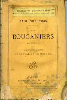 Degorce-Cadot - Paul DUPLESSIS - Les Boucaniers - première série - Le Chevalier de Morvan
