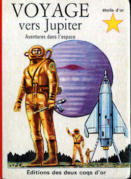 DEUX COQS D'OR Étoile d'Or - Aventures dans l'espace n° 51 - Joseph I. GREENE - Voyage vers Jupiter
