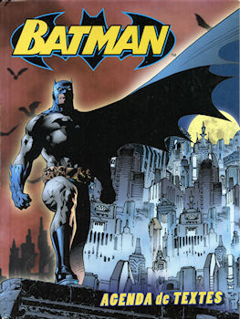DC Comics - D.C. COMICS - D.C. Comics - Batman - agenda de texte (scolaire)