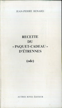 Éditeurs divers - Jean-Pierre RENARD - Recette du paquet-cadeau d'étrennes (ode)