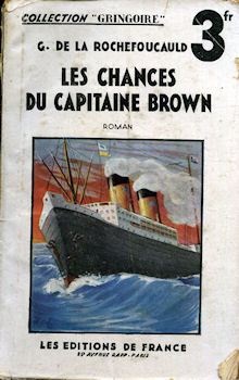 Éditions de France - Gabriel de LA ROCHEFOUCAULD - Les Chances du capitaine Brown