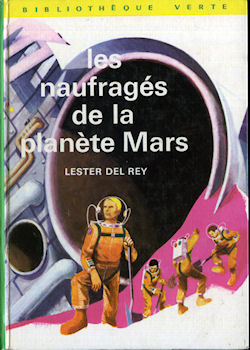 HACHETTE Bibliothèque Verte - Lester DEL REY - Les Naufragés de la planète Mars