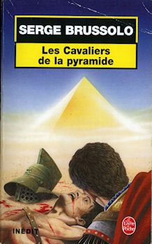LIVRE DE POCHE n° 37045 - Serge BRUSSOLO - Les Cavaliers de la pyramide