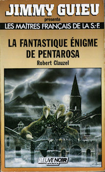 FLEUVE NOIR Les Maîtres français de la Science-Fiction n° 4 - Robert CLAUZEL - La Fantastique énigme de Pentarosa