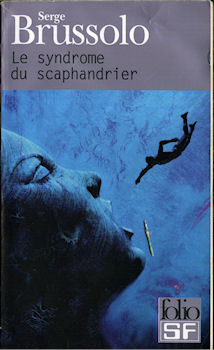 GALLIMARD Folio SF n° 12 - Serge BRUSSOLO - Le Syndrome du scaphandrier