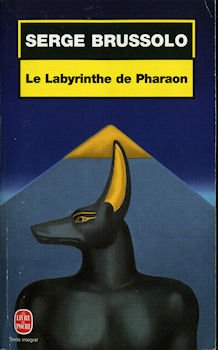 LIVRE DE POCHE n° 17119 - Serge BRUSSOLO - Le Labyrinthe de Pharaon