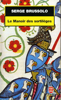LIVRE DE POCHE n° 17203 - Serge BRUSSOLO - Le Manoir des sortilèges