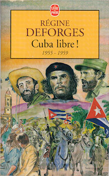 Livre de Poche n° 15001 - Régine DEFORGES - La Bicyclette bleue - 7 - Cuba libre ! - 1955-1959