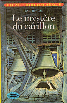 HACHETTE Idéal-Bibliothèque - Enid BLYTON - Le Mystère du carillon