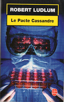 LIVRE DE POCHE n° 37030 - Robert LUDLUM - Le Pacte Cassandre