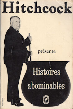 LIVRE DE POCHE n° 1108 - ANTHOLOGIE - Hitchcock présente - Histoires abominables