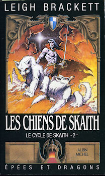 ALBIN MICHEL Épées et Dragons n° 4 - Leigh BRACKETT - Les Chiens de Skaith - Skaith - 2
