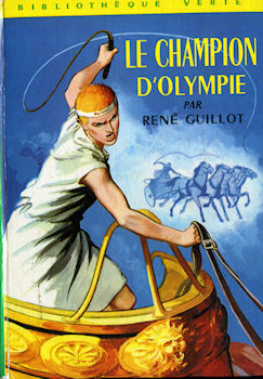 Hachette Bibliothèque Verte - René GUILLOT - Le Champion d'Olympie