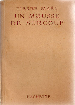 Hachette hors collection - Pierre MAËL - Un mousse de Surcouf