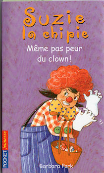 Pocket jeunesse n° 2176 - Barbara PARK - Suzie la chipie - Même pas peur du clown !