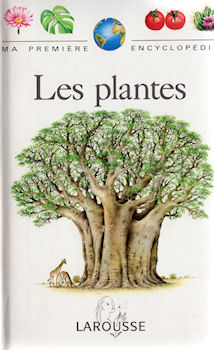 Sciences et techniques -  - Les Plantes - Ma première encyclopédie