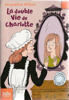 Gallimard Folio junior n° 910 - Jacqueline WILSON - La Double vie de Charlotte
