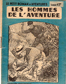 Ferenczi Le Petit roman d'aventures n° 162 - Michel DARRY - Les Hommes de l'aventure