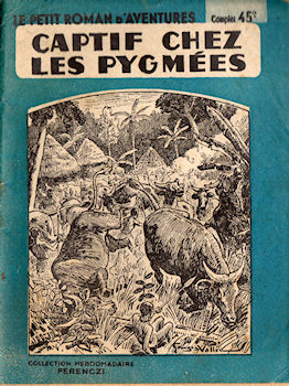 Ferenczi Le Petit roman d'aventures n° 196 - SAV - Captif chez les Pygmées