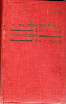 Medizin - E. LOVASY & E. VEILLON - Dictionnaire des termes d'anatomie, d'embryologie et d'histologie
