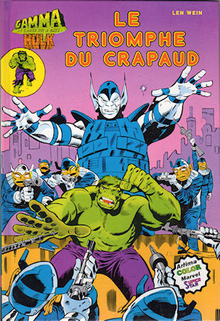HULK - Herb TRIMPE & Joe STATON - Gamma la bombe qui a créé Hulk - Le Triomphe du crapaud