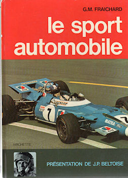 Automobil, mechanische Sportarten -  - Le Sport automobile - présentation de Jean-Pierre Beltoise