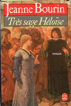 Livre de Poche n° 6279 - Jeanne BOURIN - Très sage Héloïse