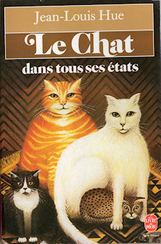 Livre de Poche n° 5852 - Jean-Louis HUE - Le Chat dans tous ses états