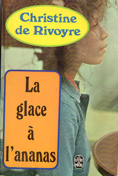 Livre de Poche n° 3482 - Christine de RIVOYRE - La Glace à l'ananas